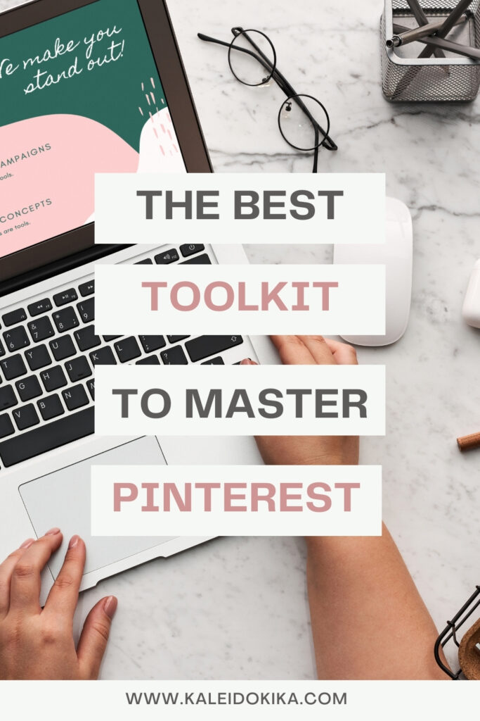 Image of the best toolkit to master Pinterest